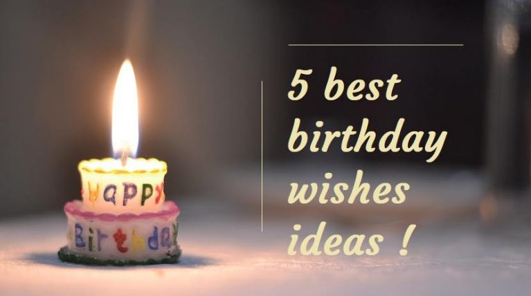 किसी को स्पेशल बर्थडे विश कैसे करे (Top 5 Birthday Wishes Ideas)